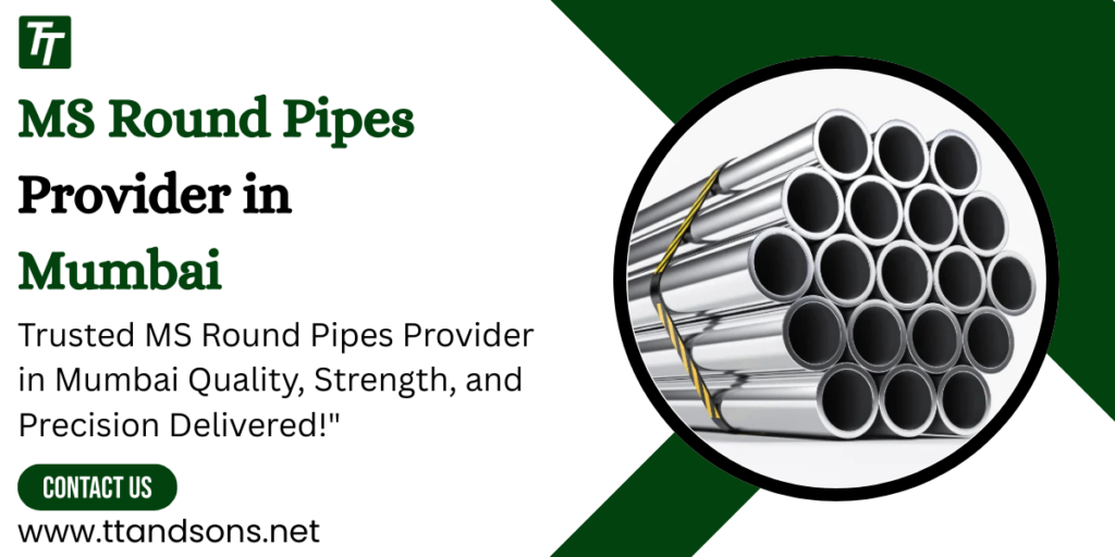 MS Round Pipes Provider in Mumbai