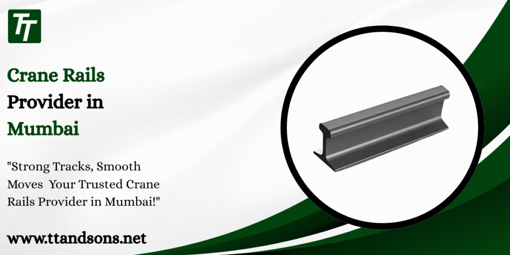 Crane Rails Provider in Mumbai