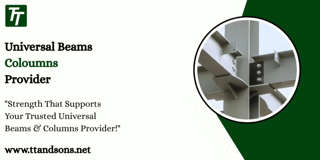 Universal Beams Coloumns Provider