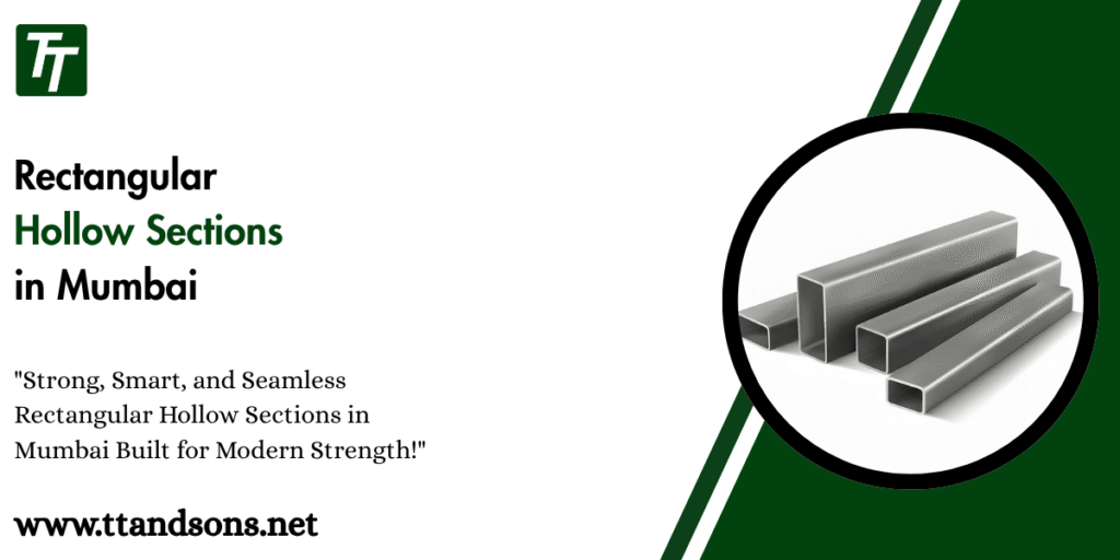 Rectangular Hollow Sections in Mumbai