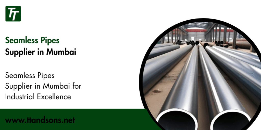 Seamless Pipes Supplier in Mumbai